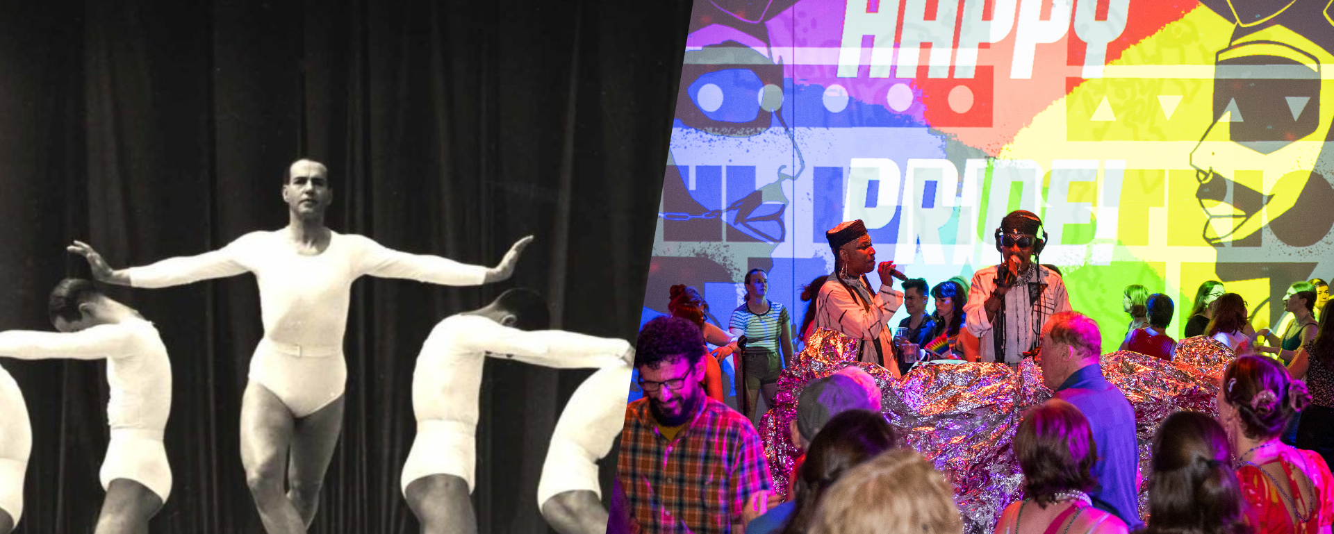 Left: Ted Shawn's Men Dancers in "The Dome;" Shapiro Studios photo. Right: Pride Party; Cherylynn Tsushima Photo.